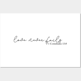 Love Never Fails Posters and Art